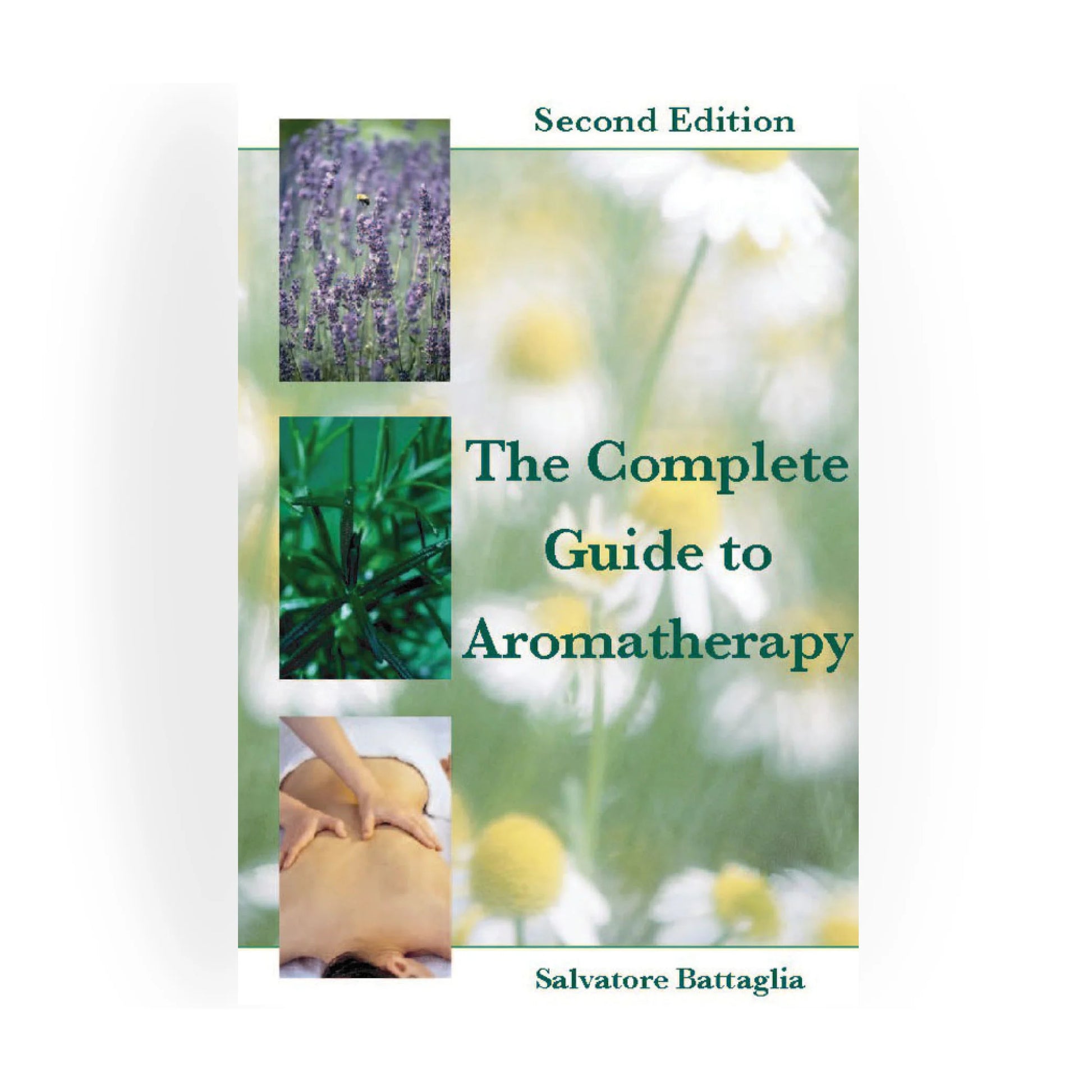 The Complete Guide to Aromatherapy (2nd Ed.)